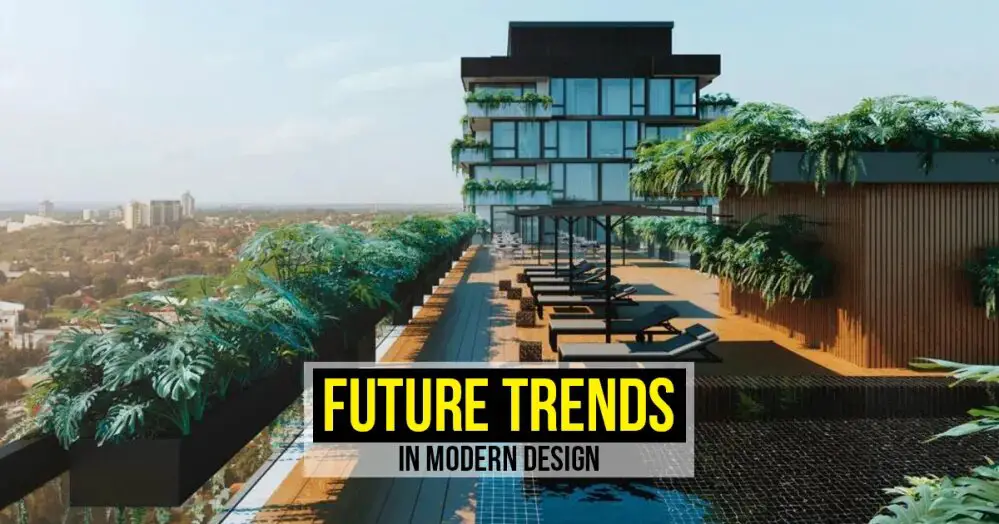 The Future of Modern Design Predictions and Emerging Directions